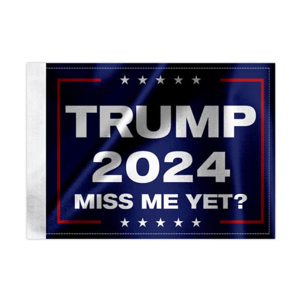 Trump 2024 Miss me yet?